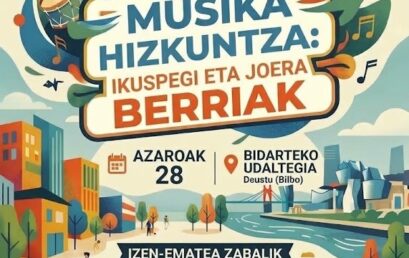 JARDUNALDIA “MUSIKA HIZKUNTZA: IKUSPEGI ETA JOERA BERRIAK”