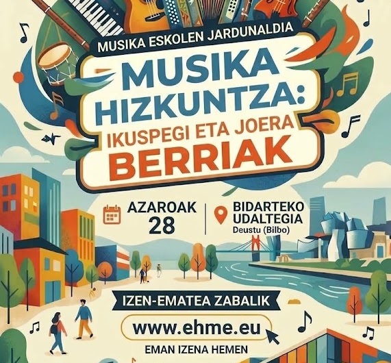 JARDUNALDIA “MUSIKA HIZKUNTZA: IKUSPEGI ETA JOERA BERRIAK”